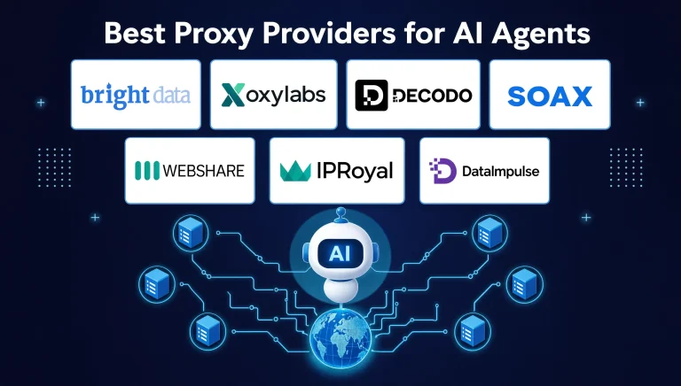 Best Proxy Providers for AI Agents in 2026